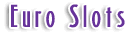 Euro Dollar Slots