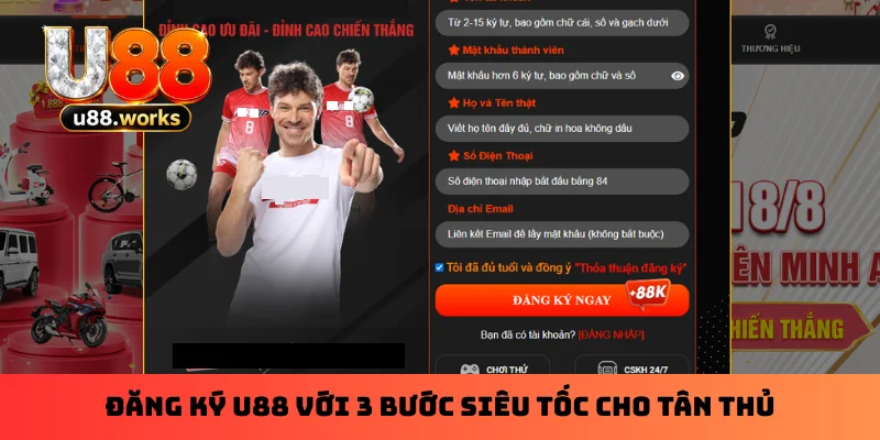 Đăng ký U88 với 3 bước siêu tốc cho tân thủ