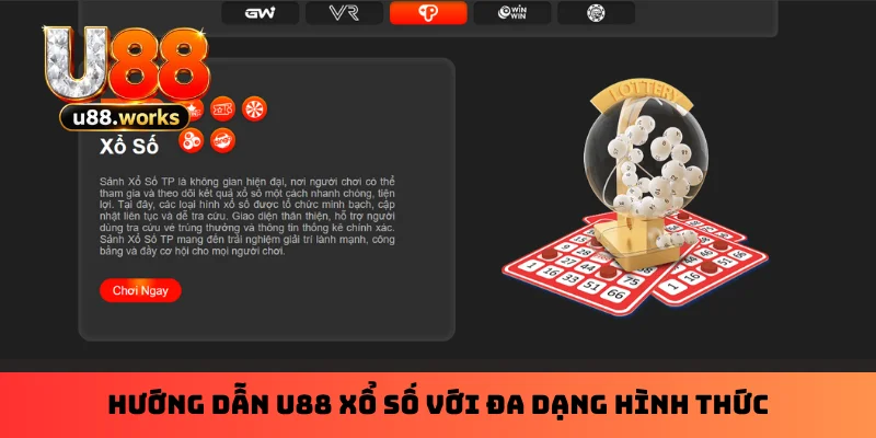 Hướng dẫn U88 xổ số với đa dạng hình thức Hướng dẫn U88 xổ số với đa dạng hình thức