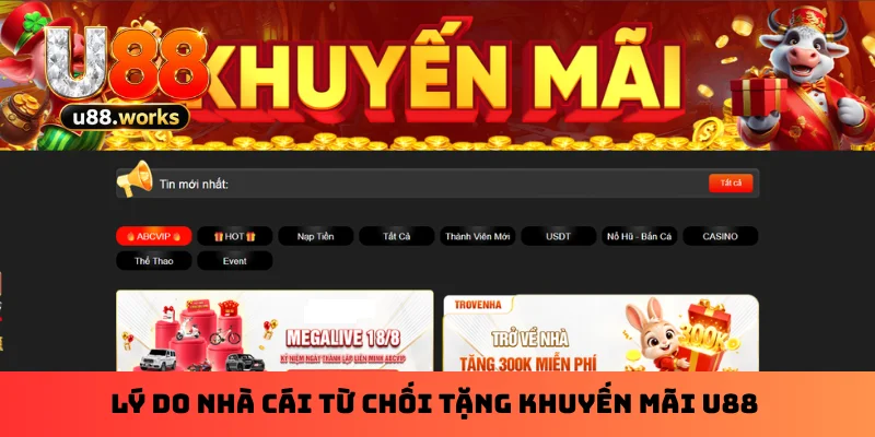 Lý do nhà cái từ chối tặng khuyến mãi U88 Lý do nhà cái từ chối tặng khuyến mãi U88